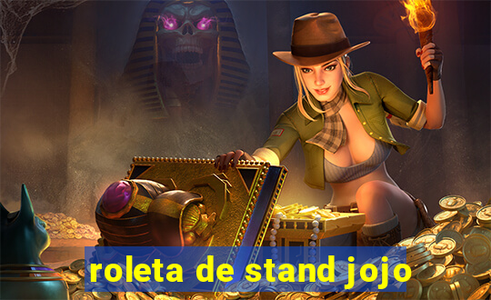 roleta de stand jojo